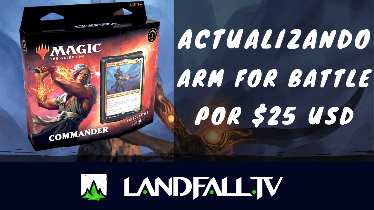 Protegido: Actualizando Arm for Battle por 25 usd | Landfall TV #64 | EDH en español