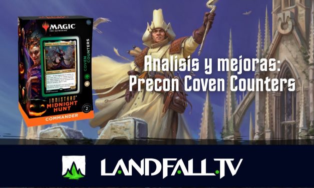 Análisis y mejoras Precon Coven Counters | EDH | Landfall TV#112 | MTG commander en Español