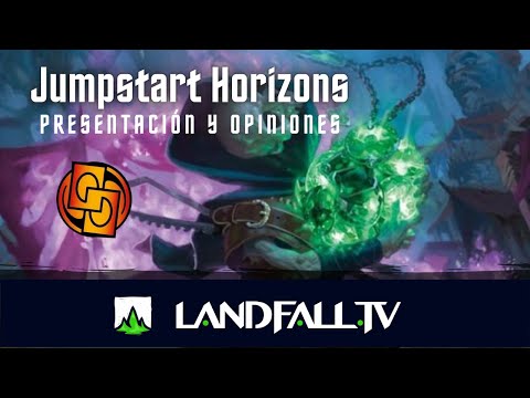 Jumpstart Horizons presentación y opiniones  | EDH | Landfall TV#98 | MTG commander en Español
