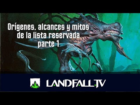 Orígenes, alcances y mitos de la lista reservada  | EDH | Landfall TV#100 | MTG commander en Español