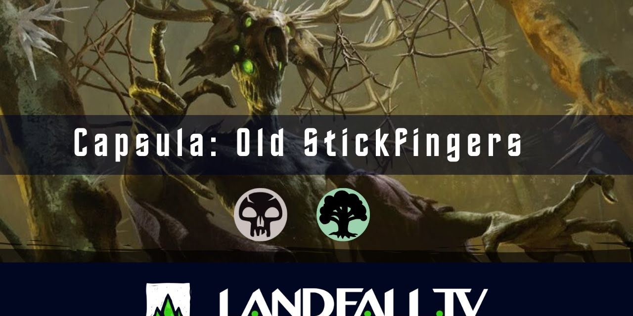 Capsula Old Stickfingers| EDH | Landfall | MTG commander en Español.