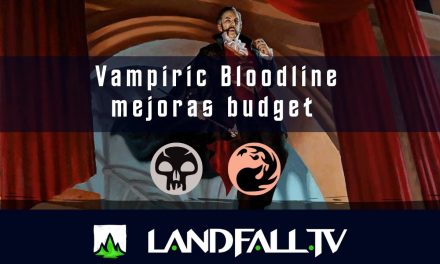 🧛 Vampiric Bloodline mejoras budget | EDH | Landfall TV#123 | MTG commander en Español