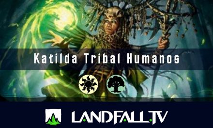 Katilda Tribal Humanos | EDH | Landfall TV#115 | MTG commander en Español