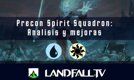 Precon Spirit Squadron análisis y mejoras | EDH | Landfall TV#124 | MTG commander en Español