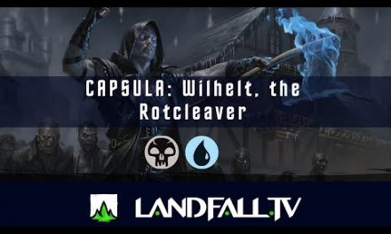 Capsula comandera Wilhelt, the Rotcleaver | EDH | Landfall | MTG commander en Español.