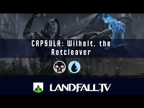 Capsula comandera Wilhelt, the Rotcleaver | EDH | Landfall | MTG commander en Español.