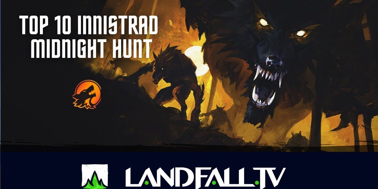 Top 10 Innistrad Midnight Hunt para commander | EDH | Landfall TV#113 | MTG commander en Español