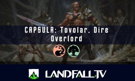 Capsula Tovolar, Dire Overlord | EDH | Landfall | MTG commander en Español.