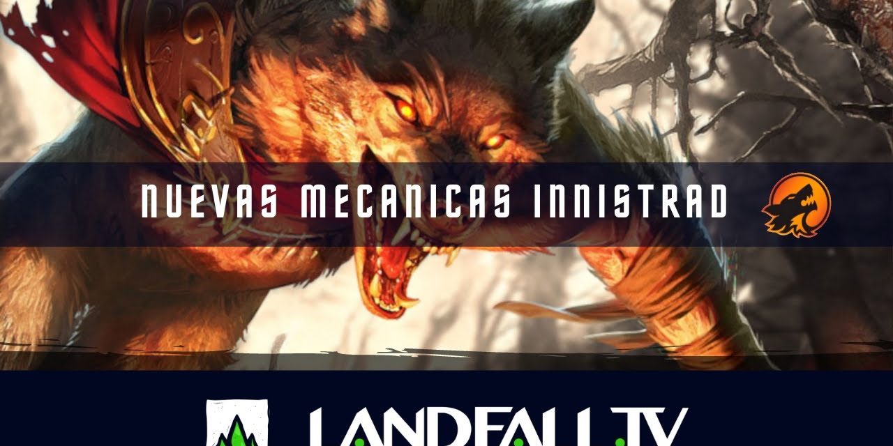 Nuevas mecánicas de Innistrad: Midnight Hunt | EDH | Landfall TV#107 | MTG commander en Español