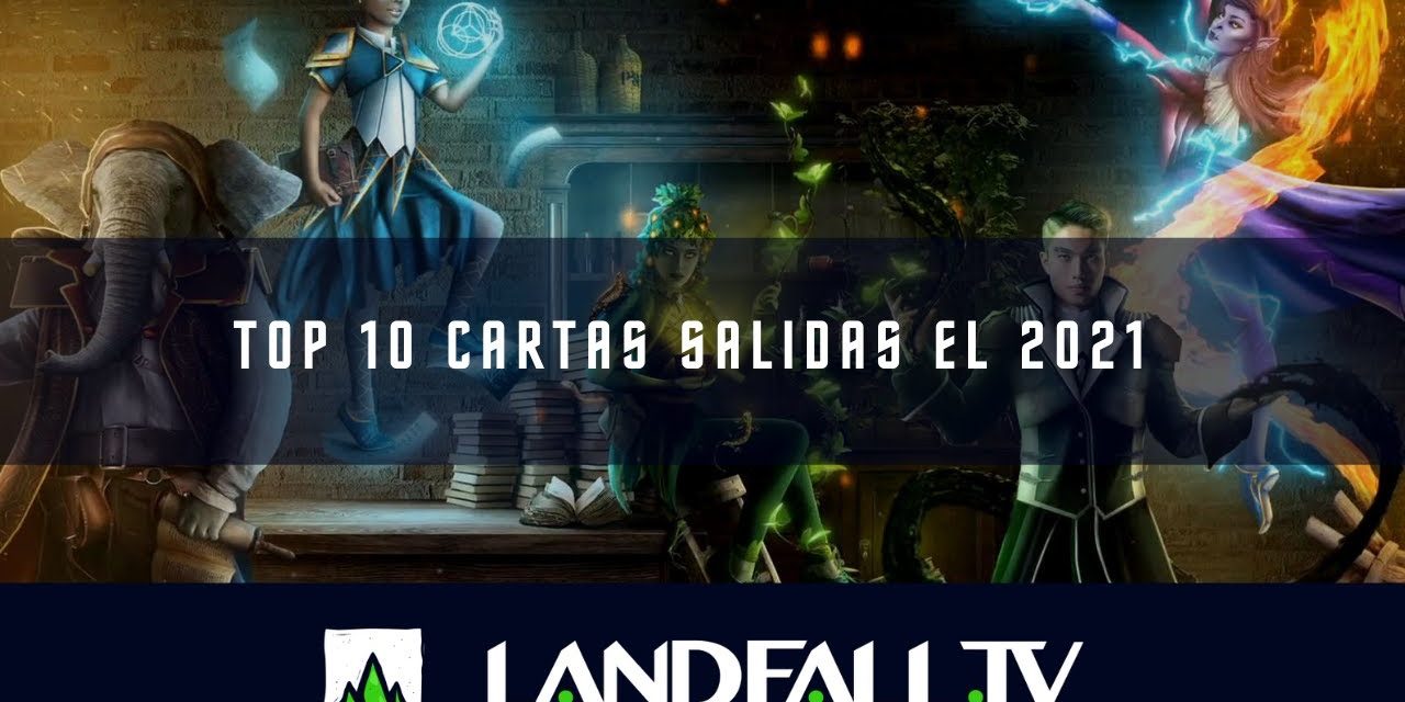 Top 10 cartas para EDH de este 2021 | EDH | Landfall TV#127 | MTG en Español