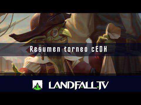 Lo que fue el torneo cEDH y palabras del campeón  EDH | Landfall TV | MTG en Español