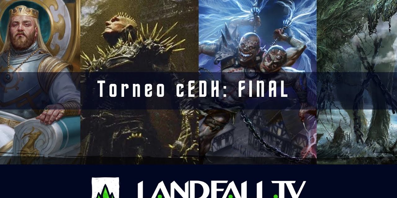 Torneo cEDH final Tymna Kraum vs Uro vs K’rrik vs Kenrith | EDH | Landfall TV | MTG en Español