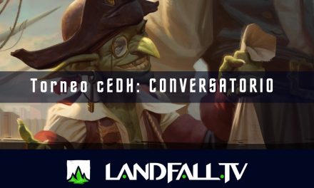 Conversatorio torneo cEDH | EDH | Landfall TV | MTG en Español