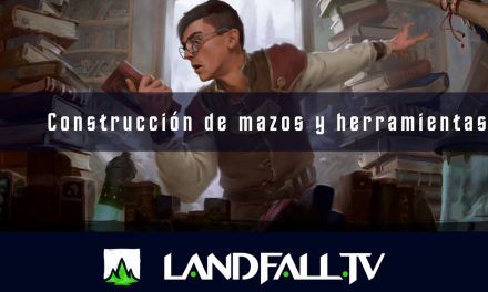 Construcción de mazos y herramientas | EDH | Landfall TV#141 | MTG en Español