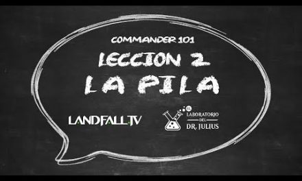 Commander 101: Lección N°2 La Pila. | EDH | Landfall TV | MTG en Español