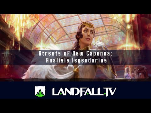 Análisis criaturas legendarias Streets of New Capenna | EDH | Landfall TV#145 | MTG en Español