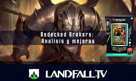 Análisis y mejoras Bedecked Brokers | Bant #MTGCapenna | EDH | Landfall TV#147 | MTG en Español