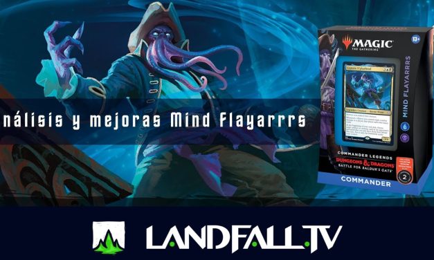 Análisis y mejoras Mind Flayarrrs | Commander Legends 2 | Landfall TV#162 | MTG Español