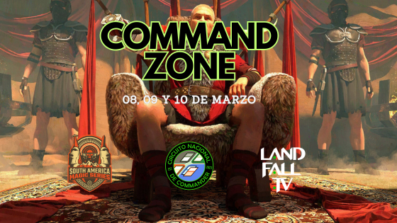 Torneos Command Zone 8, 9 y 10 de marzo